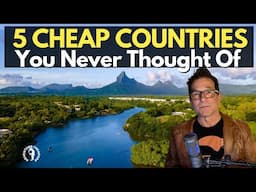 5 Cheap Countries To Retire Abroad You Haven't Thought Of
