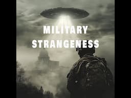 MILITARY STRANGENESS