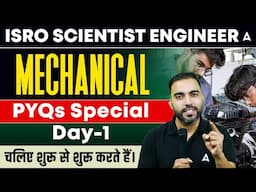 ISRO Scientist Engineer 2025 🔥 Mechanical PYQs Day-1 | Top Questions by RK Sir