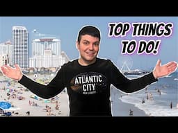 More Things to Do in Atlantic City, NJ | Ultimate 3-Day Itinerary Guide