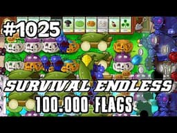 Plants vs Zombies Survival Endless 100000 Flags Part 1025 | 20480 - 20500 Flags