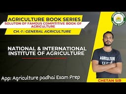 Lecture-22 | National & International Institute of Agriculture |  Compititive Books of Agriculture
