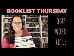 Booklist Thursday - One Word Titles