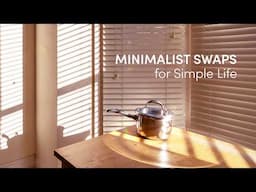 Top Tiny Changes That Made My Life Easier | Minimalist Swaps That Save Time, Money, and Effort