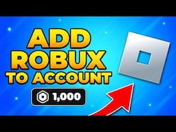 How to Add Robux to Your Account in Roblox