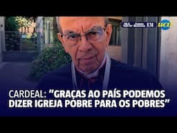 Cardeal de El Salvador sobre o Brasil: “Graças ao país podemos dizer Igreja pobre para os pobres