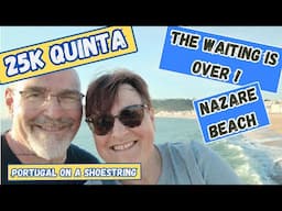Ep 59 - The Wait is over! secret door and Nazare Beach