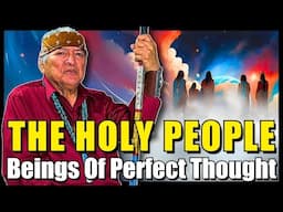 Embracing The Holy Peoples Perfect Path; Native American (Navajo) Teaching.