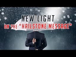 New light on the "hailstone message"