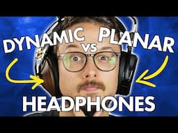 Are You Choosing The Right Headphones? | Dynamic vs Planar Headphones