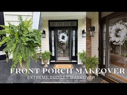 SUMMER 2025 EXTREME PORCH MAKEOVER ON A BUDGET | BUDGET FRIENDLY PORCH MAKEOVER IDEAS