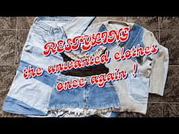 RESTYLING the unwanted clothes once again