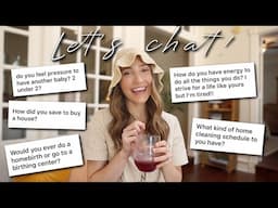 LET’S CHAT | pressure for baby #2, saving for a house, how my faith is, & finding balance as a mom ☕