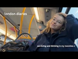 London vlogs: the realities of London in your twenties (acting/twenties/fear)