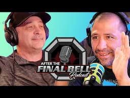 After The Final Bell - EP 56 - Ancient Ruins & Modern Realities