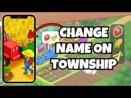 How To Change Your Name On The Township Game