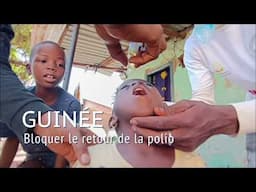Guinée : Bloquer le retour de la polio dans les zones de mines d'or