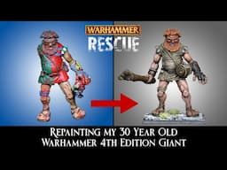 Warhammer Fantasy Old World Miniature Rescue - Repainting my 90's 4th Edition Marauder Giant