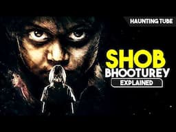 Shob Bhooturey (BENGALI) Movie Explained in Hindi - What's the DARK SECRET of this Haunted School