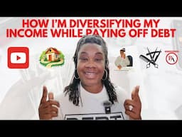 How I'm Diversifying My Income While Paying Off Debt