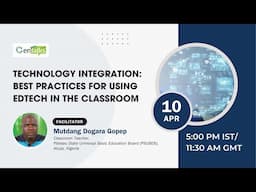 Technology Integration: Best Practices for using Edtech in the classroom