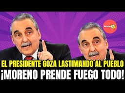 EL PRESIDENTE GOZA LASTIMANDO AL PUEBLO ¡MORENO PRENDE FUEGO TODO! [RESCATAT ACTUALIDAD ARGENTINA]