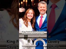 KING FREDERIK AND HIS LOVELY DAUGHTER PRINCESS JOSEPHINE #beauty #father #daughter