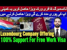Luxembourg Work Visa 2025 | How to Apply Online Step by Step with Full Company Support 100% Free