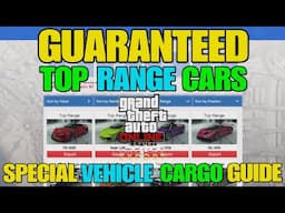 GTA Online: Special Vehicle Cargo Guide! (GUARANTEED TOP RANGE CARS)