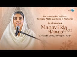 Satguru Mata Sudiksha Ji Maharaj | Discourse | April 27, 2025  | Treviglio | Manav Ekta Diwas