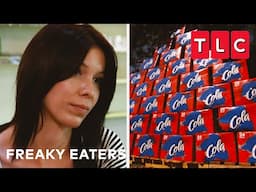 50 Colas a Day! Can Amy Stop Her Addiction?! | Freaky Eaters | TLC