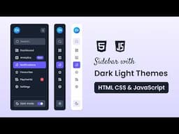 Create A Sidebar Menu with Dark/Light Themes in HTML CSS & JavaScript | Step-by-Step Tutorial