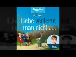 Lilli Beck - Liebe verlernt man nicht - Lilli Beck, Band 2