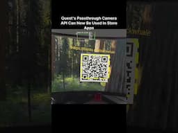 Quest's Passthrough Camera API Can Now Be Used In Store Apps