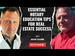 Essential Notary Education Tips for Real Estate Success