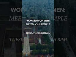 Watch 'Wonders of Men: Meenakshi Temple' on 29th April, Tuesday at 8 PM.
