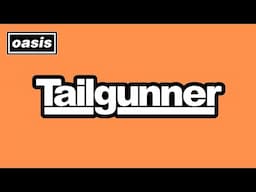 OASIS & The Tale of Tailgunner (Noel's 1999 'Pub Rock Trio')
