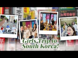 GIRLS TRIP TO SOUTH KOREA! | Marjorie Barretto