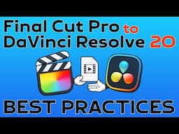 Final Cut Pro to DaVinci Resolve 20 Best Practices