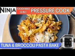 TUNA & BROCCOLI PASTA BAKE *PRESSURE COOK* NINJA FOODI Recipe | Easy Recipe | Quick Mid-week meal