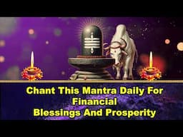 Chant This Mantra Daily for Financial Blessings and Prosperity