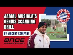Jamal Musiala’s Genius Scanning Drill 🔥 | 4 Variations by Vincent Kompany at Bayern Munich