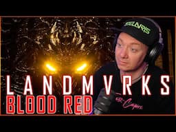 LANDMVRKS - BLOOD RED - REACTION / REVIEW