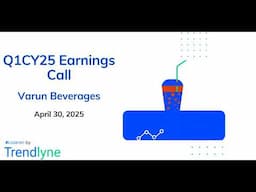 Varun Beverages Earnings Call for Q1CY25 and Full Year