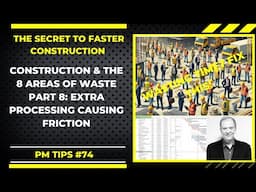 Stop Wasting Time! Fix These Extra Steps in Construction, Extra Processing Steps & 8 Areas of Waste