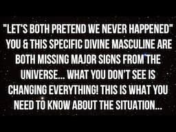 🚨 Brace Yourself 🚨 You're Both Missing MAJOR Signs from the Universe ⏳