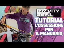 TUTORIAL: L'OSSESSIONE PER IL MANUBRIO