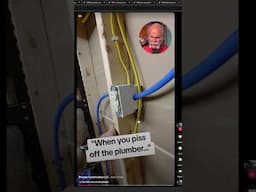 When you piss of a #Plumber