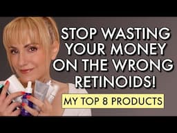 Top 8 Retinoids for Every Skin Type: Beginner to Expert Guide!