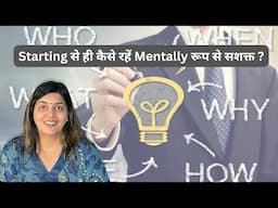 Starting से ही कैसे रहें Mentally रूप से सशक्त ? | Motivational video | Hindi | Dr. Garima Gupta |